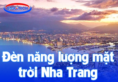 Đèn năng lượng mặt trời Nha Trang uy tín, chính hãng