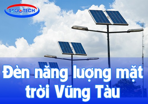 Địa chỉ mua đèn năng lượng mặt trời Vũng Tàu chính hãng, giá tốt