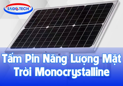 So sánh tấm pin năng lượng mặt trời Monocrystalline và Polycrystalline